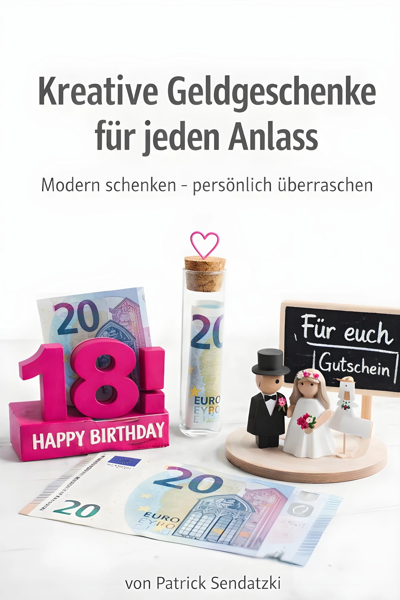 Kreative Geldgeschenke für jeden Anlass
